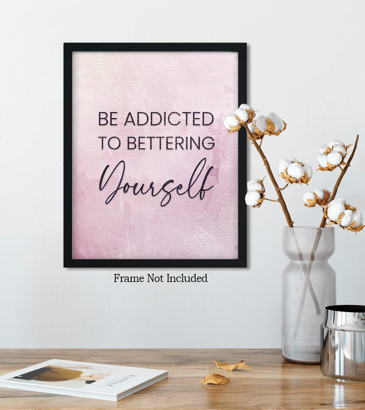 Govivo Motivational Wall Art for Women - Inspirational Home Decor - 'Be Addicted To Bettering Yourself' Unframed Print (11x14) - Pink Bedroom Decor & Uplifting Room Decor for Offices, Dorms, and Living Spaces