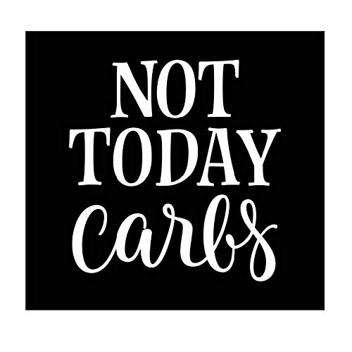 Not Today Carbs Vinyl Decal - White 4.3 x 4.5 Inch - Made in USA by Foxtail Decals - Waterproof Sticker for Car Windows, Laptops, Tablets, Water Bottles - Perfect for Keto Dieters, Gym Motivation & Office Decor