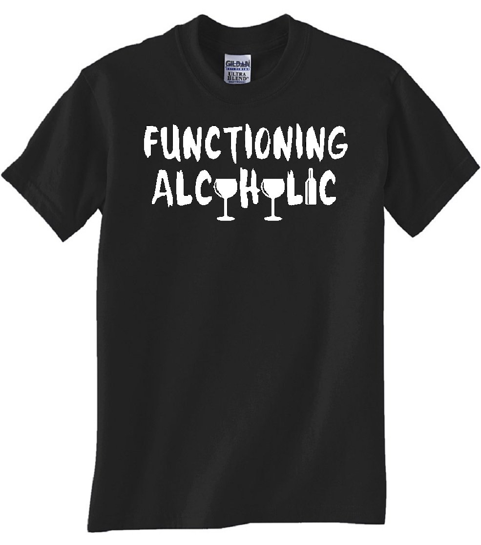 STUFF WITH ATTITUDE Functioning Alcoholic Black T-Shirt | Funny Sarcastic Graphic Tee for Men & Women | Perfect for Parties, Gifts & Casual Wear