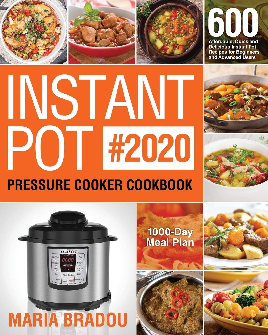 Instant Pot Pressure Cooker Cookbook 2024: 600+ Quick & Delicious Electric Pressure Cooker Recipes for Beginners to Experts | Affordable Meal Prep & 1000-Day Plan | Perfect for Family Dinners & Meal Prepping