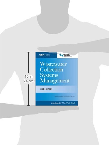 Wastewater Collection Systems Management MOP 7, Sixth Edition - Water Resources & Environmental Engineering Guide for Municipal Utilities & Civil Engineers | Sewer System Design, Maintenance & Operation Solutions