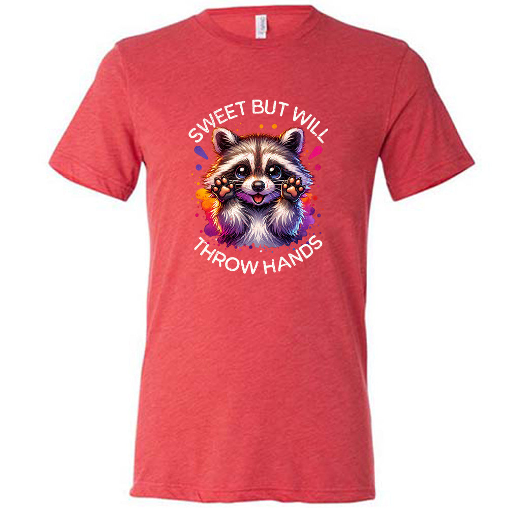 Sweet But Will Throw Hands Unisex T-Shirt - Funny Sarcastic Tee for Men & Women - Perfect for Casual Wear, Gifts, and Parties