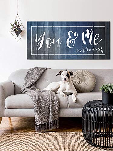 Dog Lovers Wall Art - 'You, Me And The Dogs' Couples Home Decor Sign | 60x27 Inch Blue Canvas Print for Bedroom Above Bed | Perfect Gift for Dog Owners & Pet-Themed Room Decor