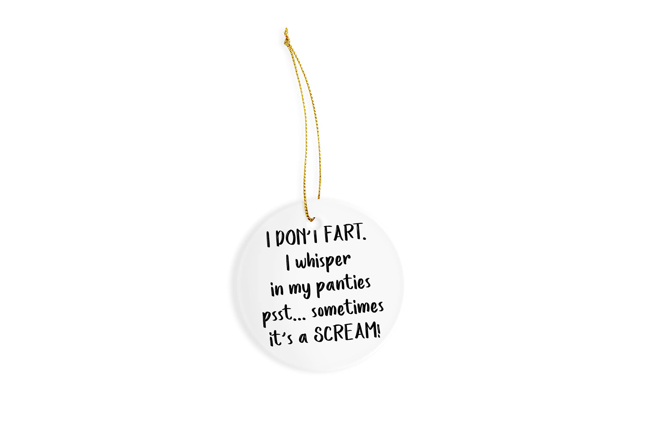 I Don't Fart I Whisper in My Panties