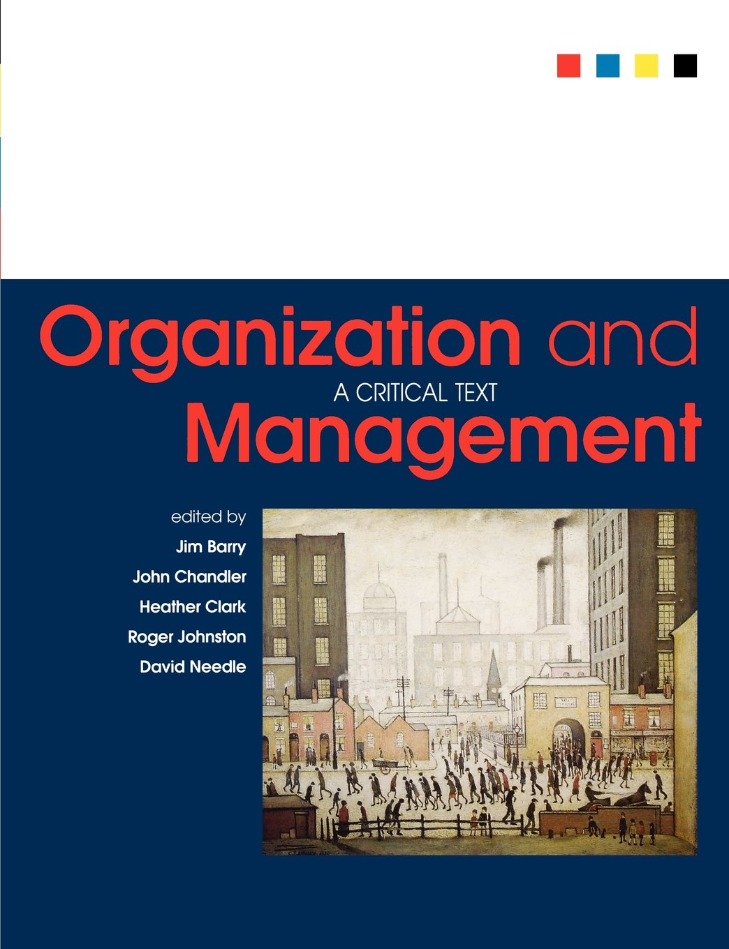Organization and Management: A Critical Text - Essential Guide for Business Leaders & MBA Students | Improve Workplace Efficiency & Strategic Decision Making