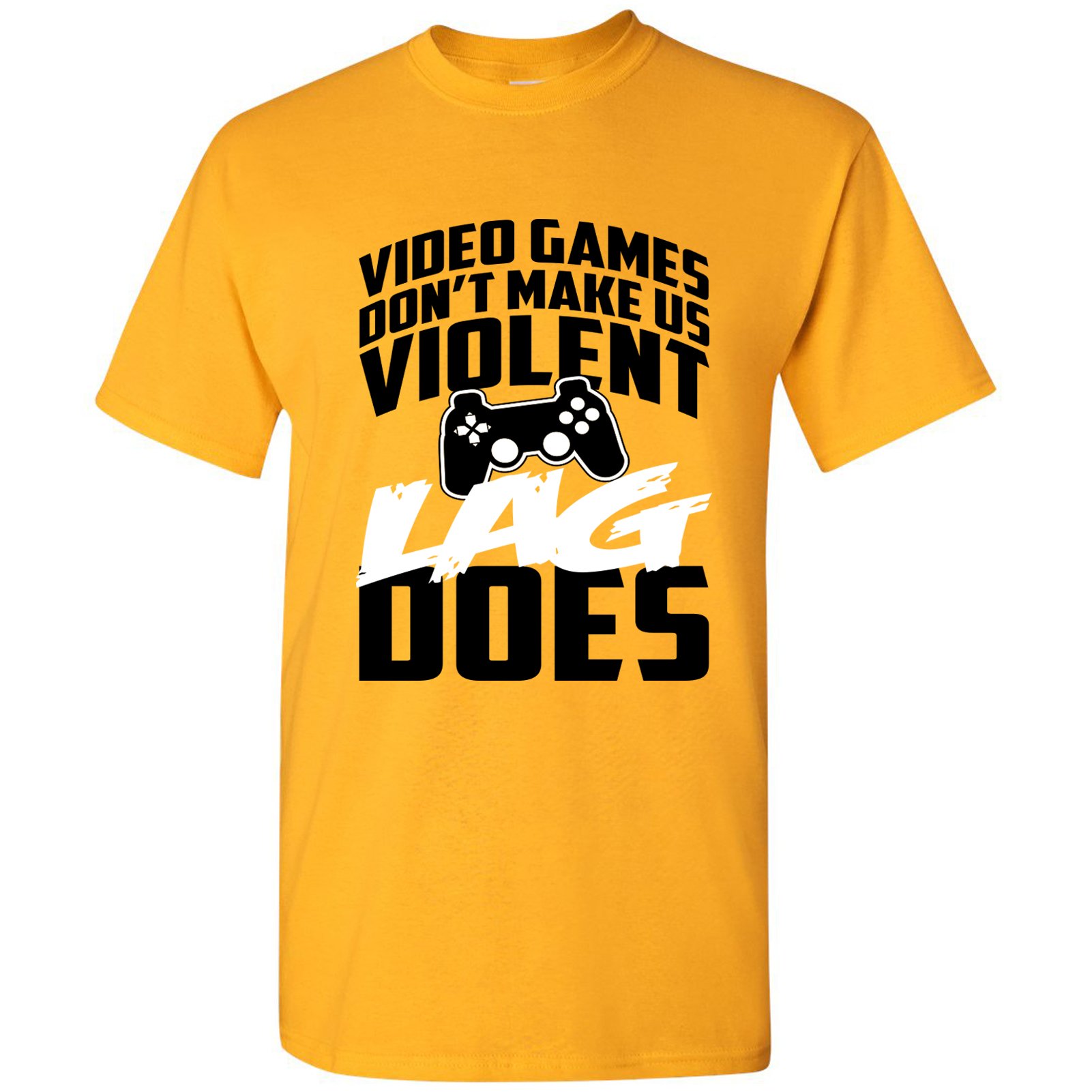 Don't Blame Video Games for Violence, Blame Lag - Funny Gamer T-Shirt for Men & Women | Perfect for Gaming Events, Conventions & Casual Wear