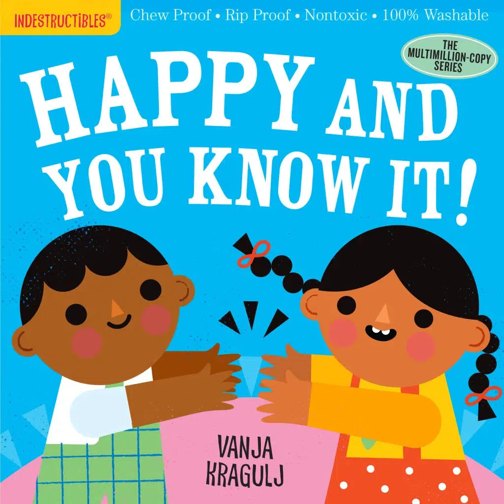 Indestructible Baby Books - Happy and You Know It | Tear-Resistant, Washable, Non-Toxic Early Learning Books for Toddlers | Perfect for Storytime, Travel & Playtime