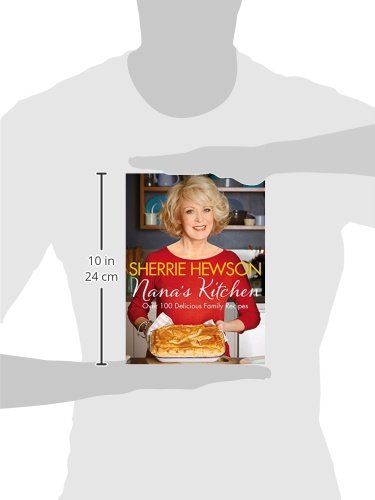 Nana's Kitchen: 100+ Delicious Family Recipes for Home Cooking & Comfort Food | Easy Homemade Meals for Weeknights, Holidays & Family Gatherings