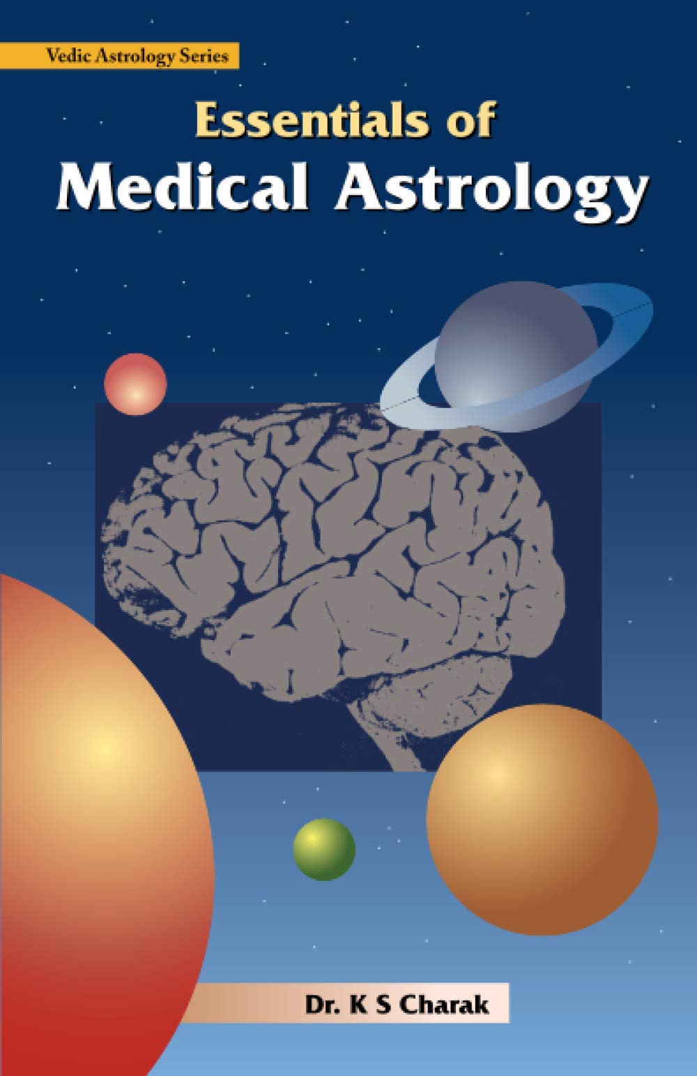 Essentials of Medical Astrology - Guide to Health & Wellness Through Astrology for Holistic Healing & Self-Care