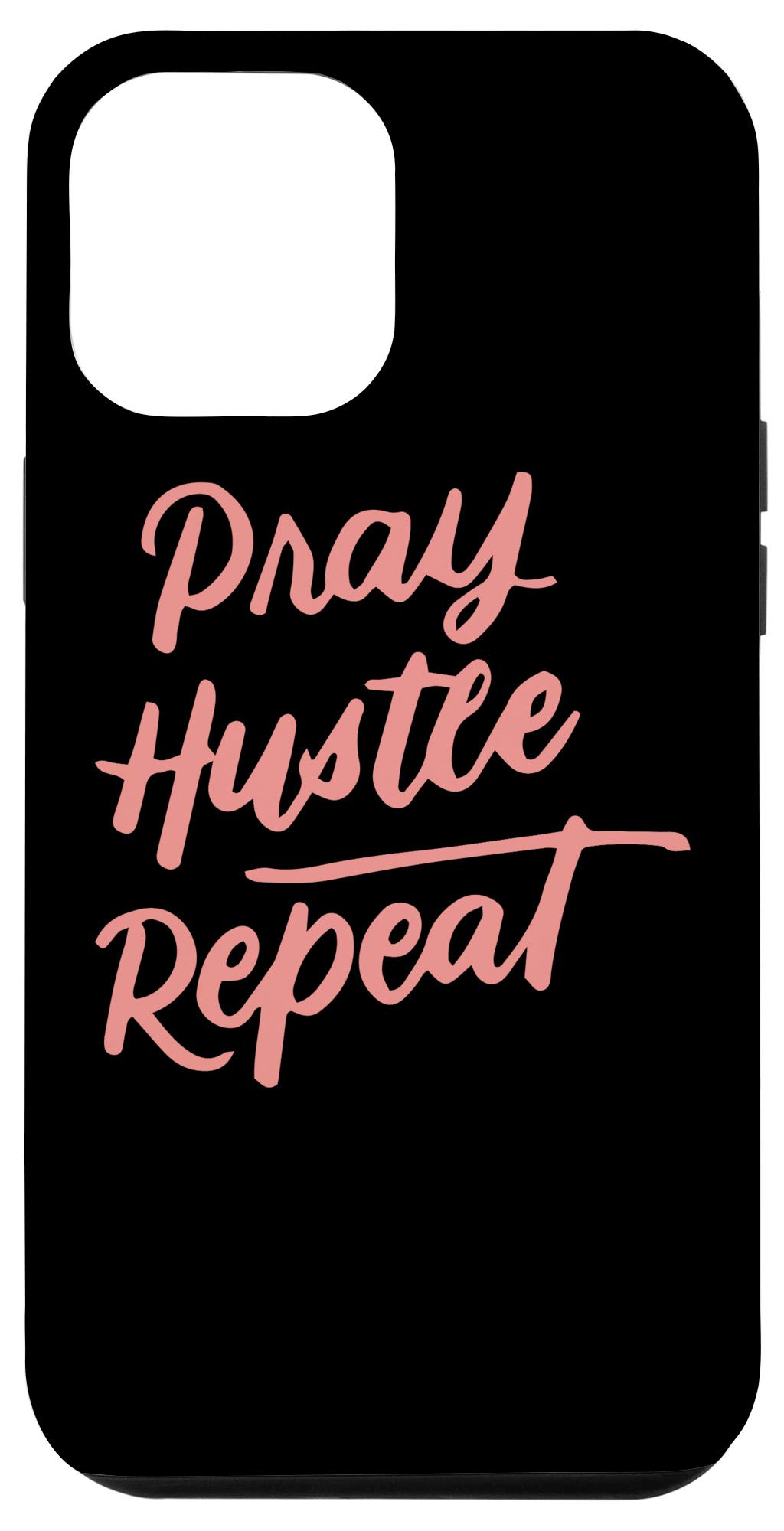 iPhone 12 Pro Max Faith Motivational Phone Case - Inspirational Spiritual Gift with 'Pray Hustle Repeat' Design - Perfect for Daily Encouragement & Religious Protection