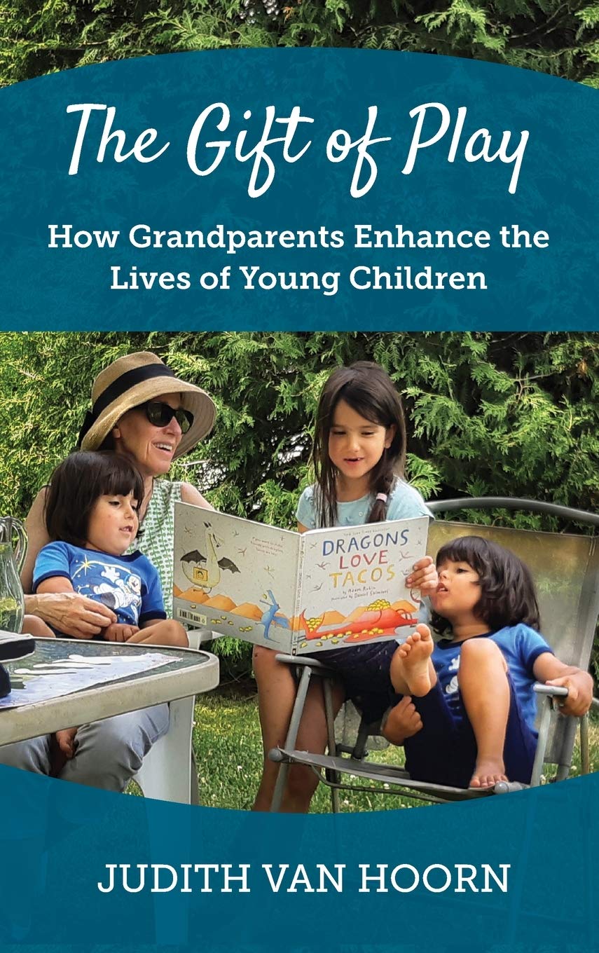 The Gift of Play: How Grandparents Enhance Young Children's Development - Perfect for Family Bonding & Early Childhood Education