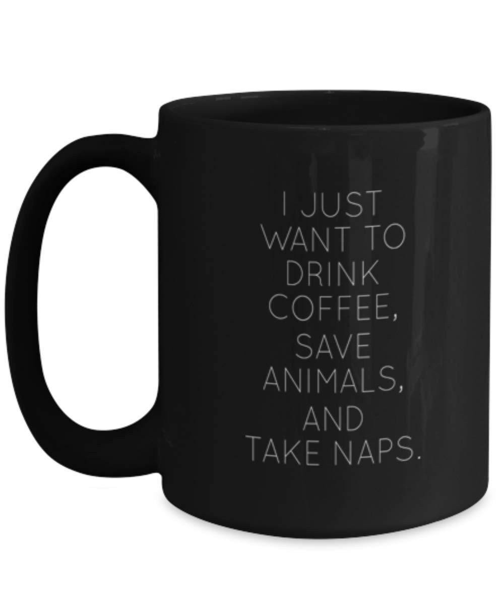 Funny Veterinarian Coffee Mug - 'I Just Want To Drink Coffee, Save Animals & Take Naps' - Cute Vet Gift Idea - Perfect for Clinics, Offices & Animal Lovers