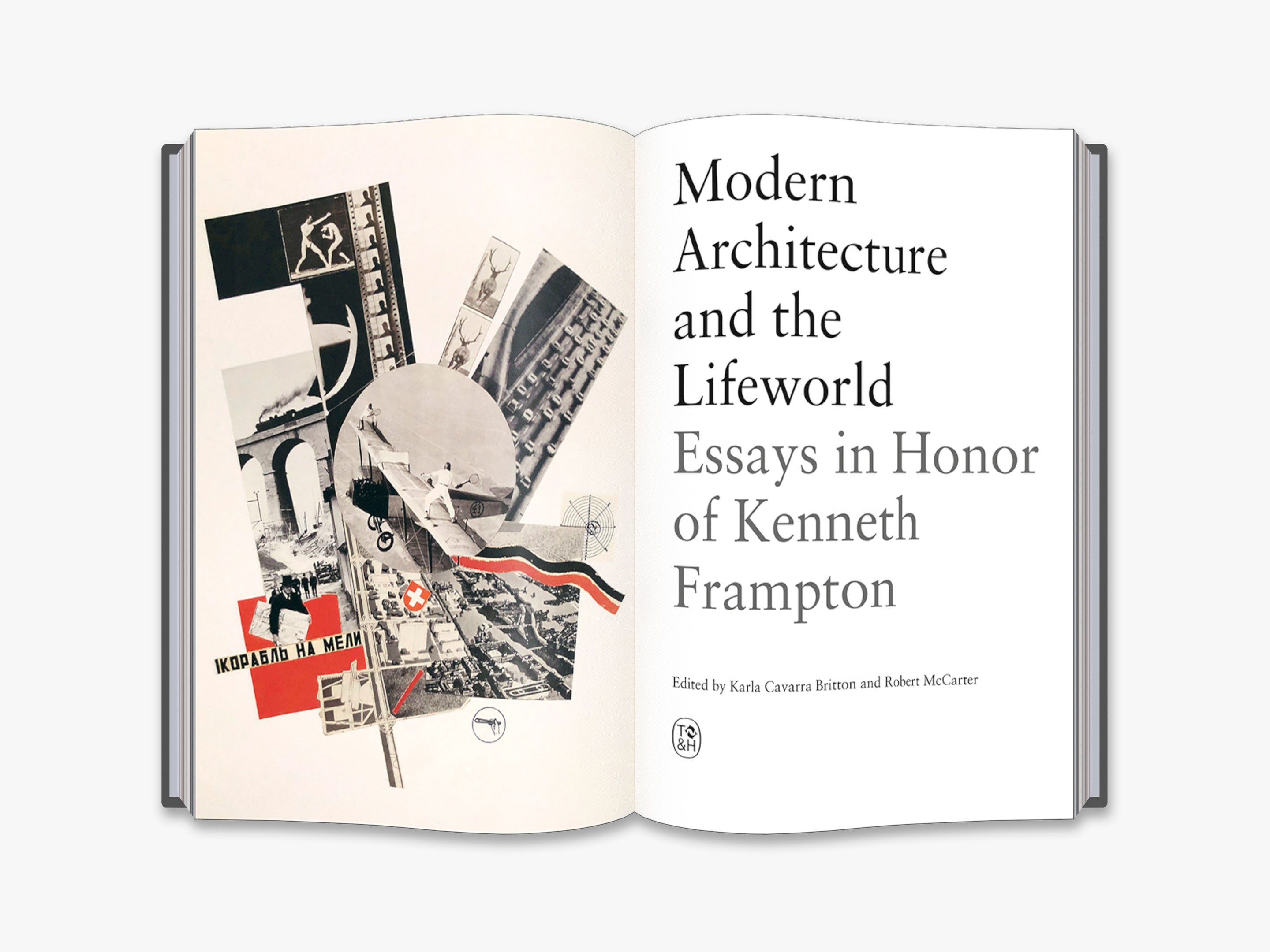 Modern Architecture and the Lifeworld: Essays Honoring Kenneth Frampton - Perfect for Architecture Students, Professionals & Collectors