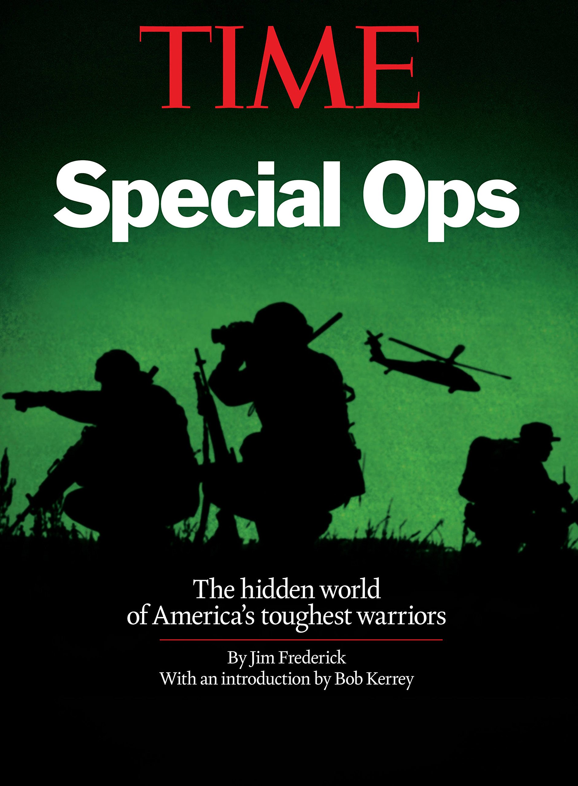 TIME Special Ops: The Hidden World of America's Toughest Warriors - Military History Book for Tactical Enthusiasts & Special Forces Fans