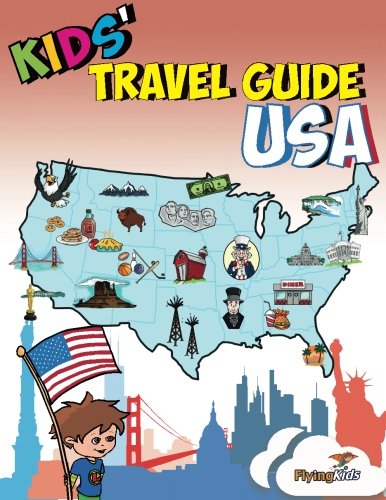 Kids' Travel Guide - USA: Fun Facts, Activities & Tips for American Adventures | Explore 50 States with Quizzes & Leonardo | Perfect for Family Vacations & Road Trips