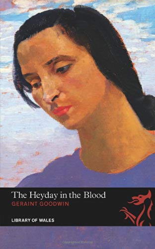 The Heyday in the Blood - Classic Welsh Literature Novel | Historical Fiction Book for Adults | Perfect for Book Clubs & Literary Enthusiasts