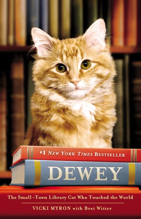 Dewey the Library Cat: A True Story - Heartwarming Book About a Beloved Library Cat - Perfect for Cat Lovers, Book Clubs & Inspirational Reading