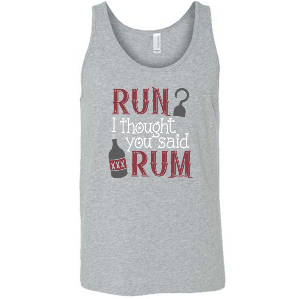 Run? I Thought You Said Rum Shirt - Funny Unisex T-Shirt for Men & Women - Perfect for Parties, Beach Outings & Casual Wear