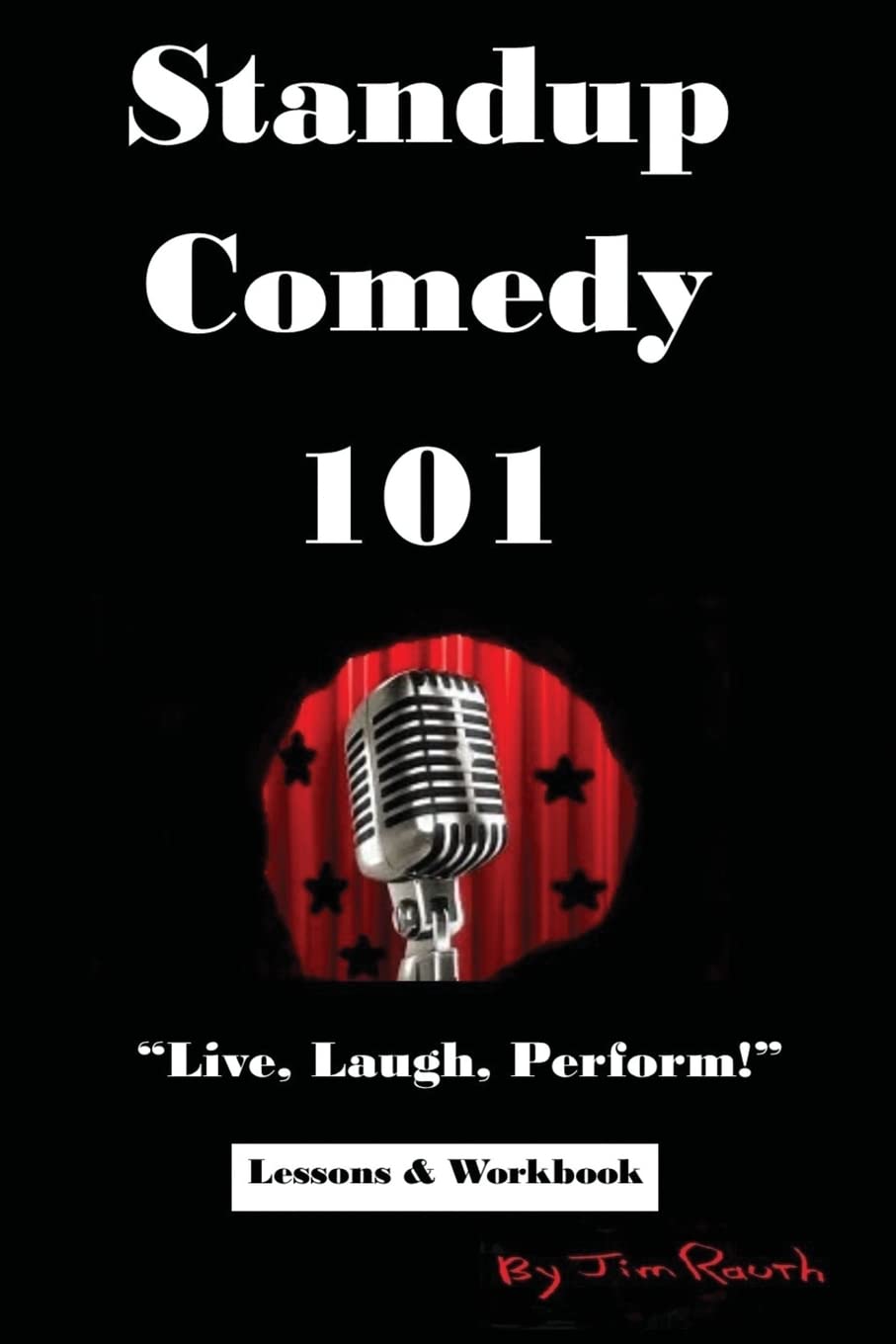 Standup Comedy 101: Learn to Perform Live & Make People Laugh | Comedy College Course for Beginners | Perfect for Open Mics, Comedy Clubs & Stage Performances