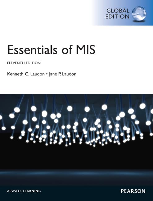 Essentials of MIS, Global Edition - Comprehensive Guide to Management Information Systems for Business Students & Professionals | Study, Career & Office Use