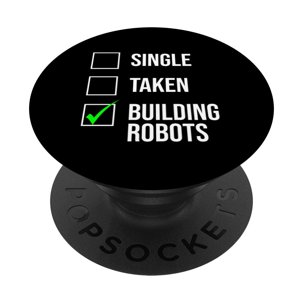 Single Taken Robots - Funny Robotics Gift for Engineers | Perfect for Engineers, Tech Enthusiasts & Robotics Lovers