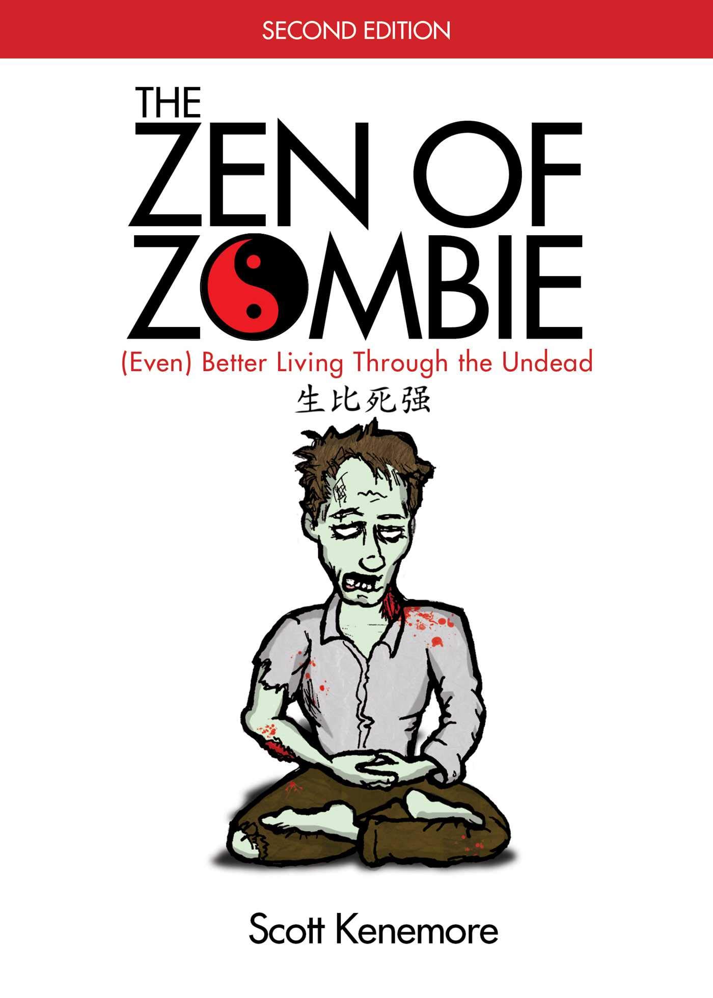 The Zen of Zombie: Better Living Through the Undead - Self-Help & Humor Book for Stress Relief & Personal Growth | Perfect for Halloween Gifts & Zombie Fans