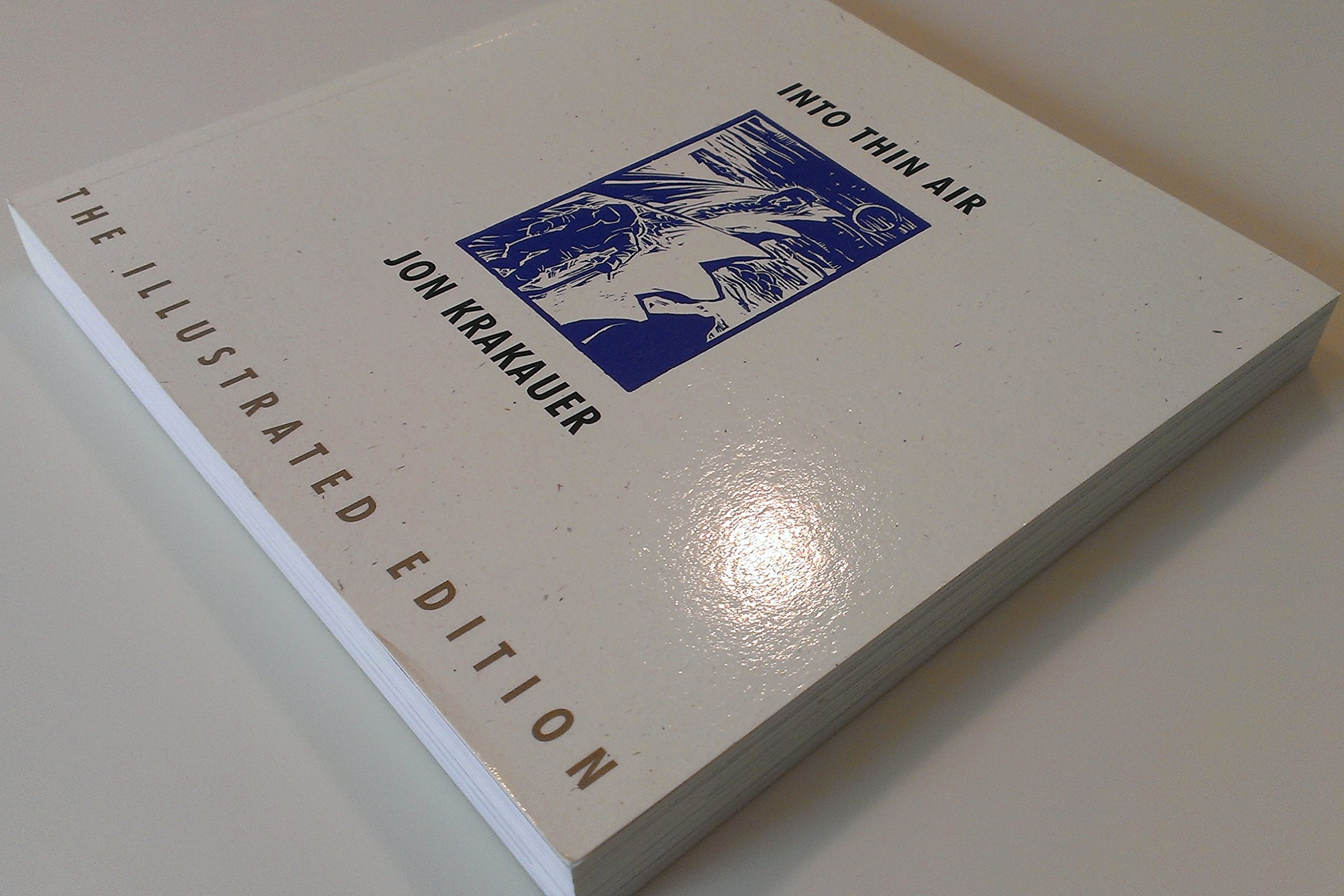 Into Thin Air: The Illustrated Edition - Adventure Book for Mountain Climbing Enthusiasts & Outdoor Lovers