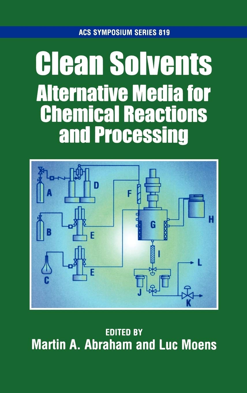 Clean Solvents: Eco-Friendly Alternative Media for Chemical Reactions & Processing - ACS Symposium Series | Ideal for Green Chemistry Labs & Industrial Applications