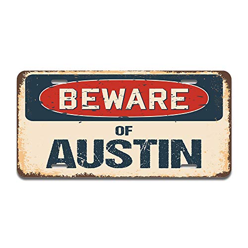 Beware of Austin