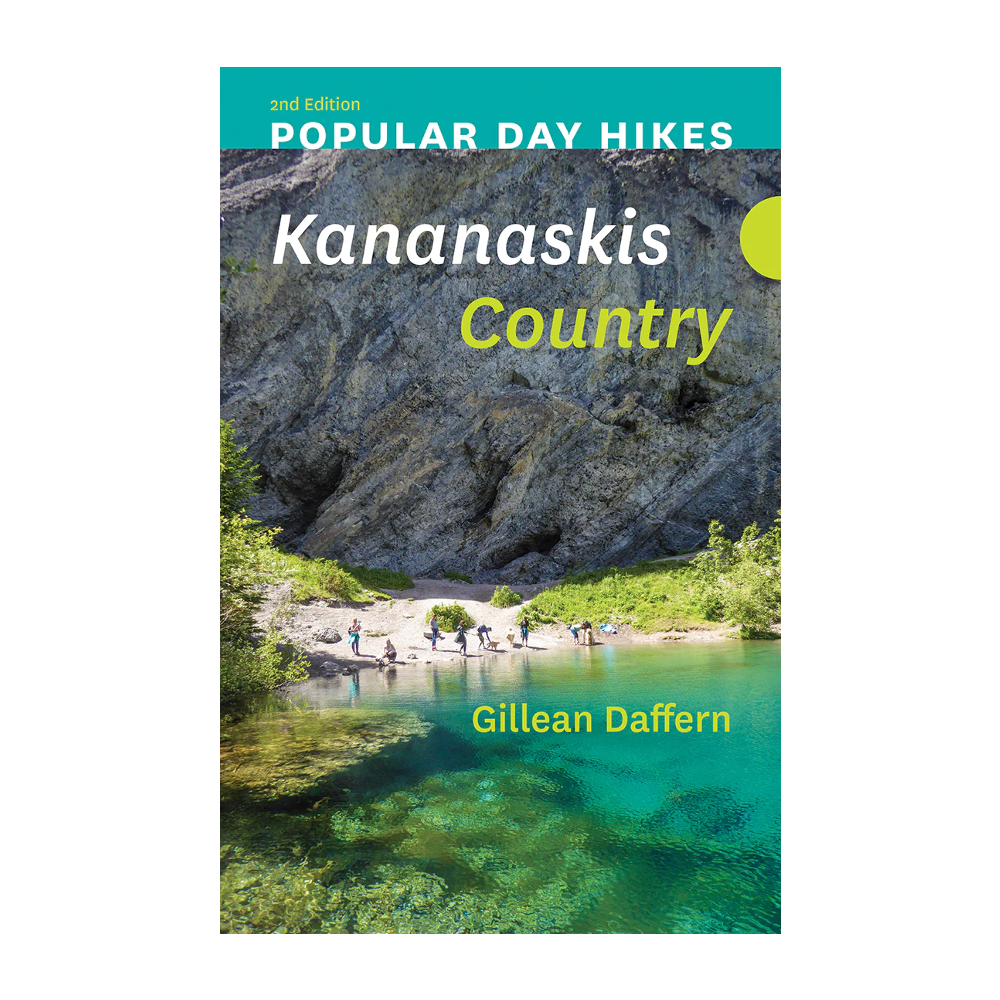 Best Day Hikes in Kananaskis Country - 2nd Edition Guidebook | Scenic Trails & Outdoor Adventures for Hikers & Nature Lovers