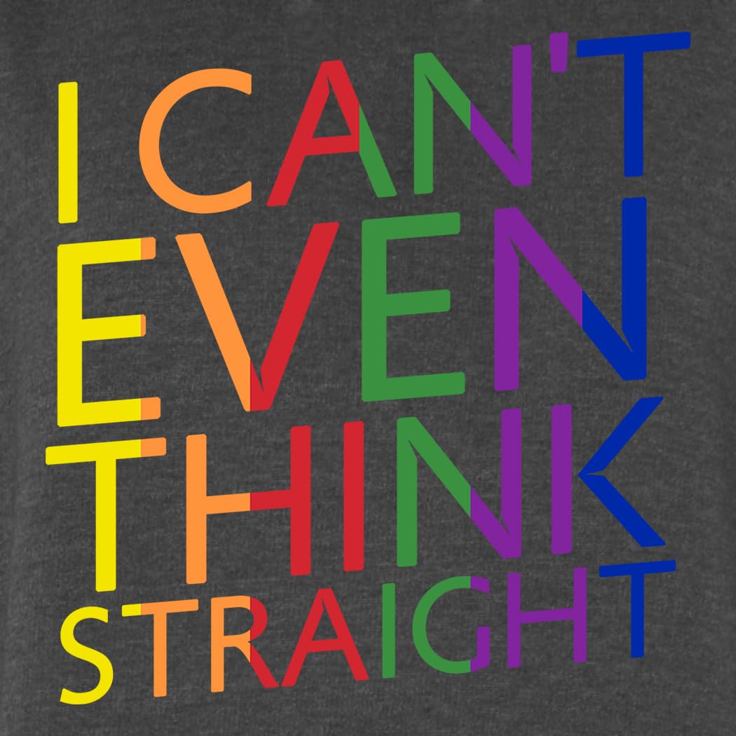 I Can't Even Think Straight Gay Pride Hoodie - LGBTQ+ Rainbow Sweatshirt for Men & Women - Comfortable Unisex Pullover for Pride Month, Parades & Everyday Wear