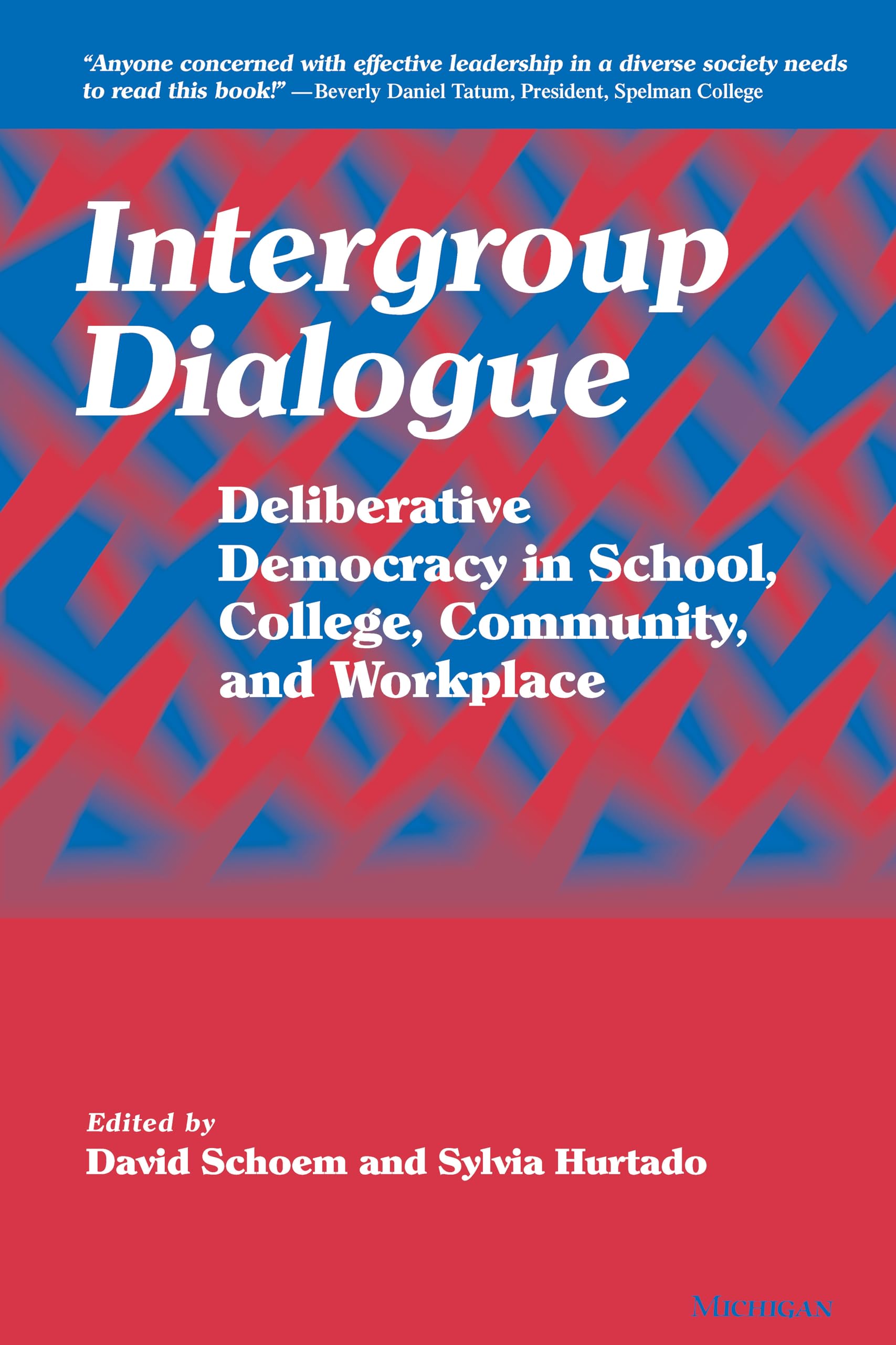 Intergroup Dialogue: Building Deliberative Democracy in Schools, Colleges, Communities & Workplaces | Conflict Resolution & Social Change Tool