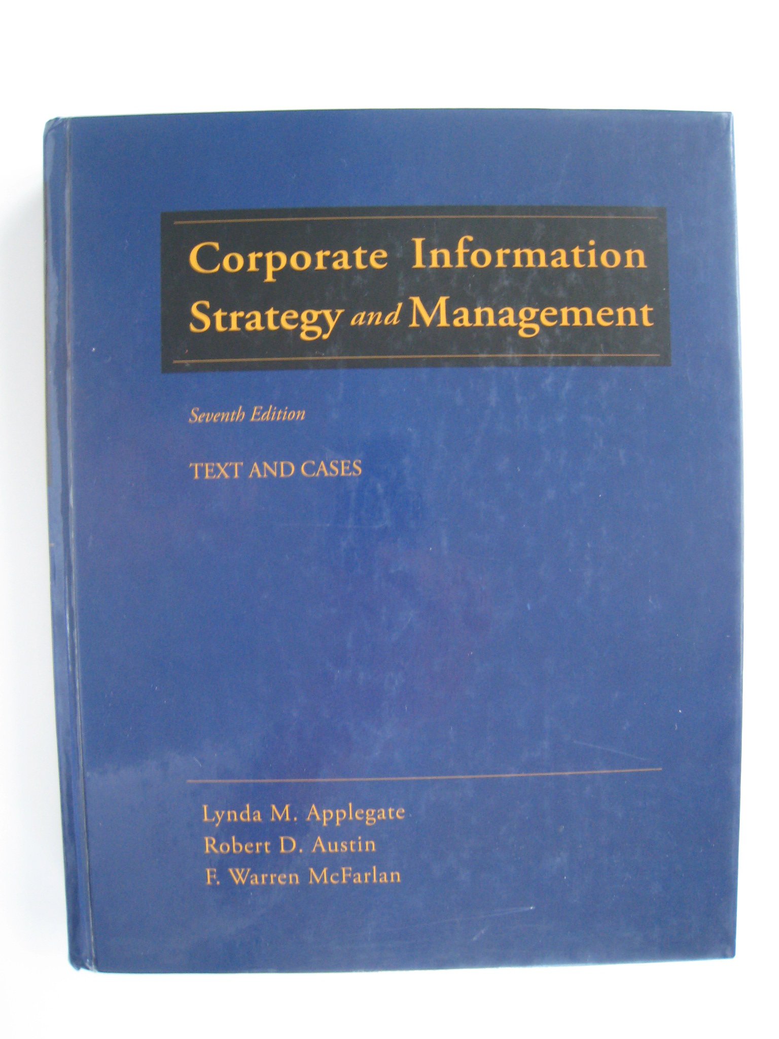 Corporate Information Strategy and Management Textbook with Case Studies - Essential Guide for Business Students & Professionals | MBA Course Material, Digital Transformation Strategies