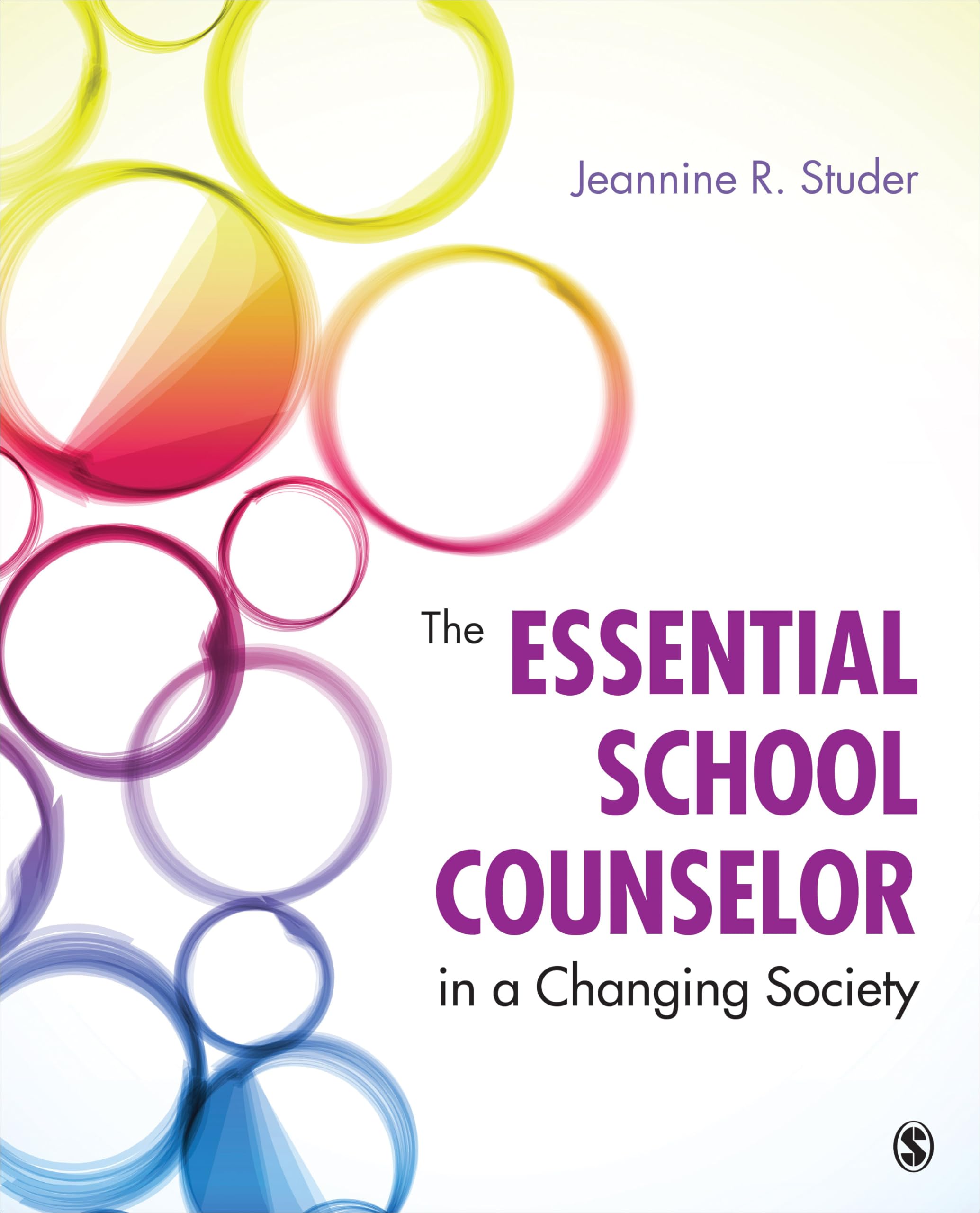 The Essential School Counselor in a Changing Society - Professional Guidance for Modern Education Challenges | Support for Students, Parents & Educators