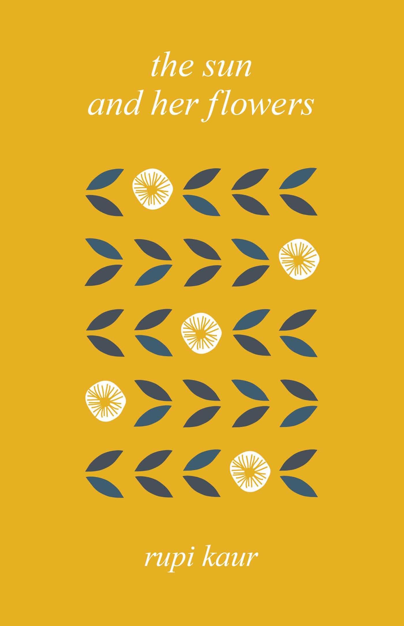 The Sun and Her Flowers - Poetry Book by Rupi Kaur - Perfect for Self-Reflection & Healing - Great for Book Clubs, Gifts & Personal Growth