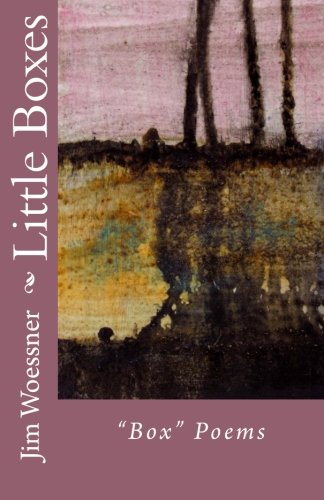 Little Boxes: Box Poems by Jim Woessner - Thought-Provoking Poetry Collection for Book Lovers & Gift Ideas