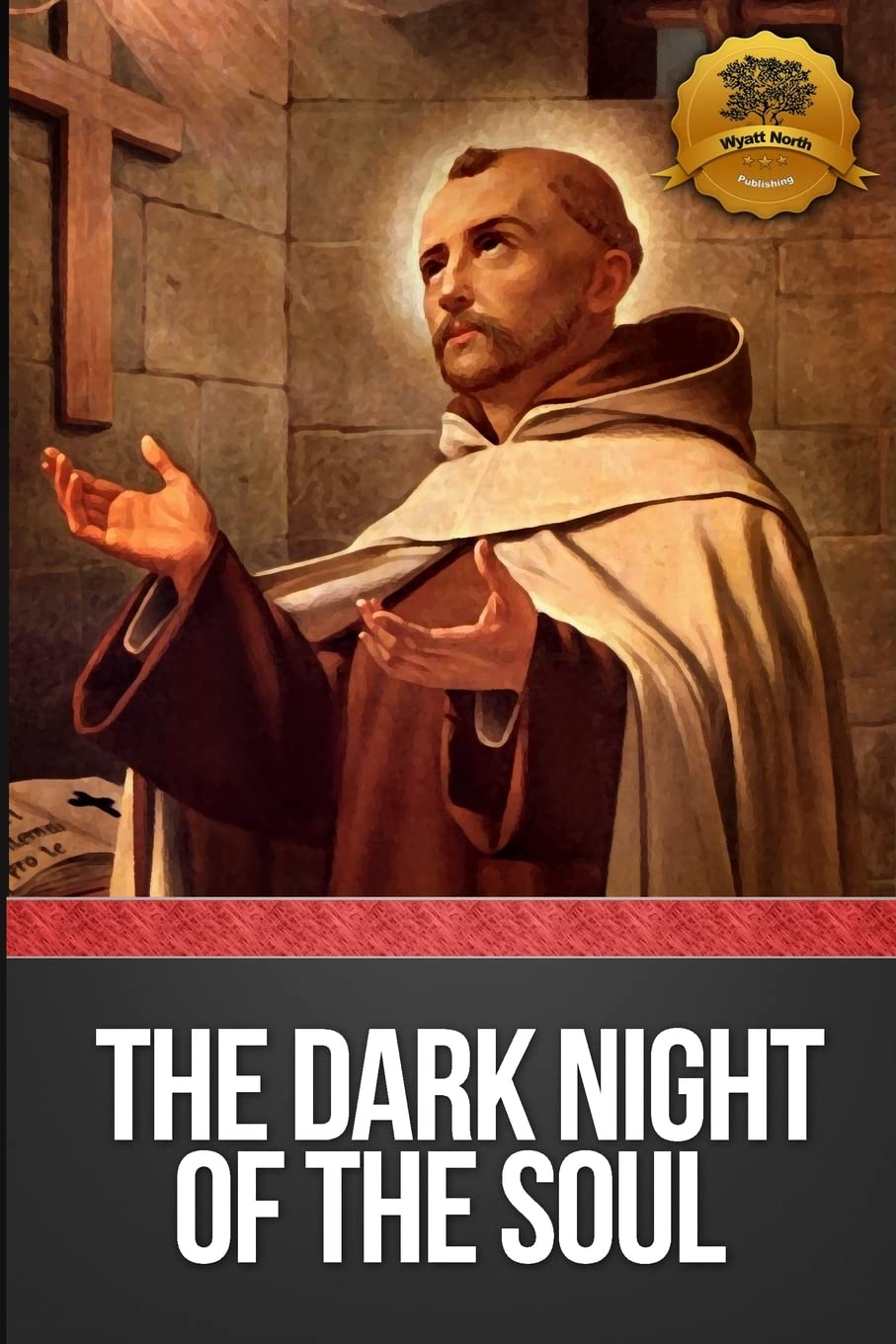 Dark Night of the Soul (Annotated Edition) - Spiritual Growth & Mystical Poetry Book for Meditation, Self-Discovery & Christian Contemplative Practice