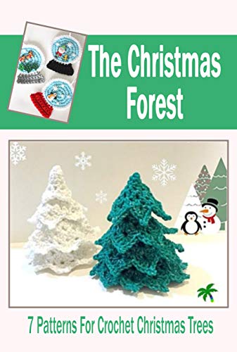 7 Unique Crochet Christmas Tree Patterns - DIY Holiday Decor for Festive Home & Gift Giving | Christmas Forest Collection