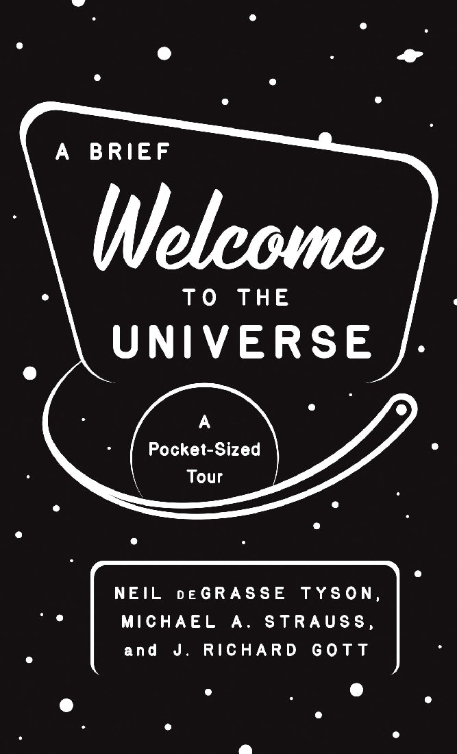 Welcome to the Universe: A Cosmic Journey - Explore Space, Astronomy & Science for Stargazers, Students & Space Enthusiasts | Perfect for Home Study, Classroom Learning & Night Sky Observation