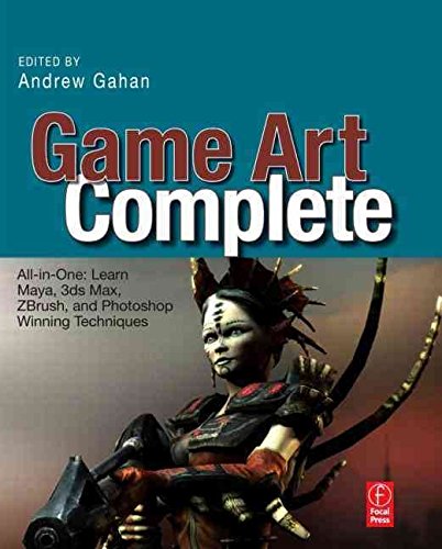 Game Art Complete: All-in-One Guide to Maya, 3ds Max, ZBrush & Photoshop Techniques | Learn 3D Modeling & Digital Art | Perfect for Game Developers & Digital Artists