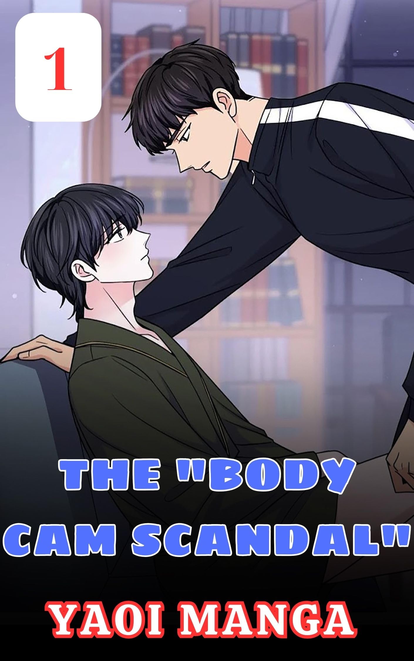 Gay BL Manga - Body Cam Scandal Vol 1 | Yaoi Romance Comic Book for Adults | Perfect for Manga Collectors & BL Fans