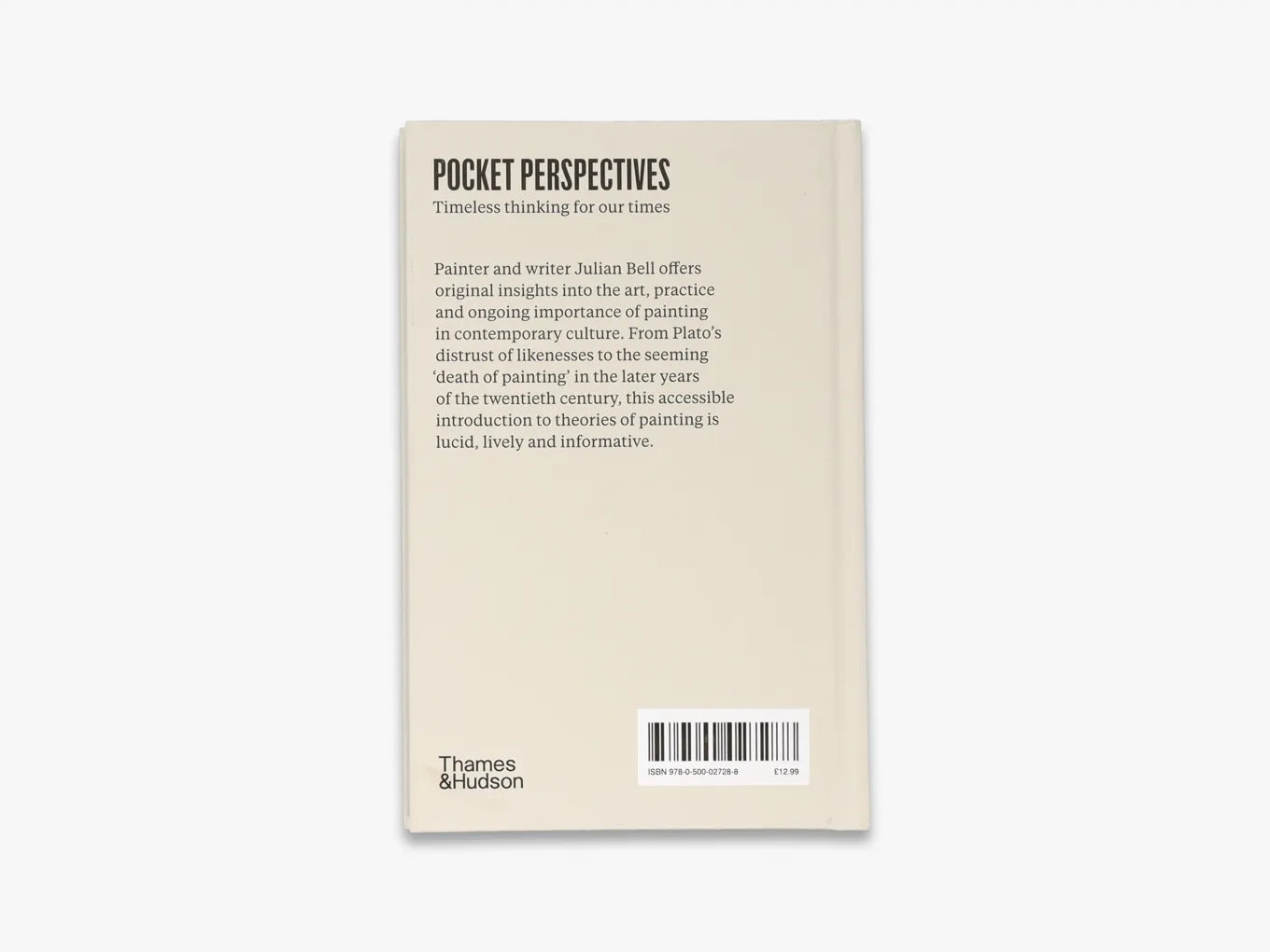 Julian Bell on Painting (Pocket Perspectives) - Art Theory Book for Artists & Students - Perfect for Studio Reference & Art History Studies