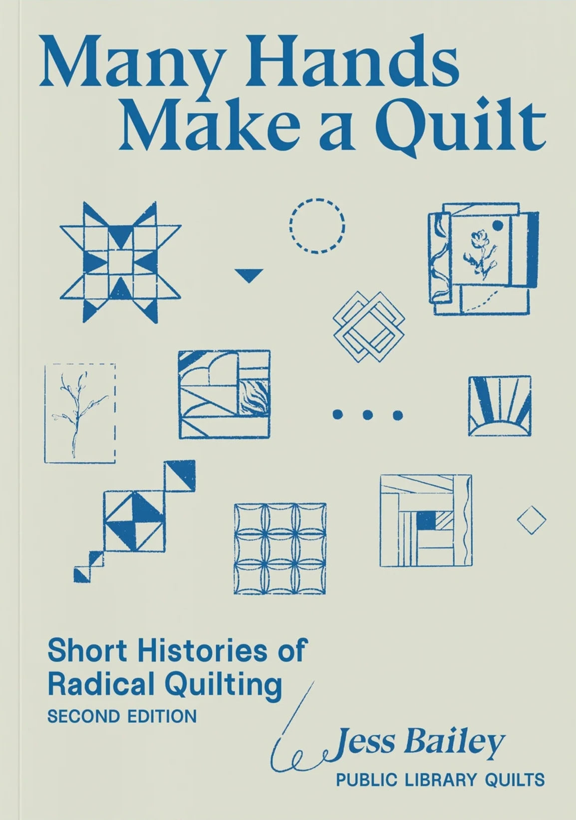 Many Hands Make a Quilt: History of Radical Quilting in America - Perfect for DIY Crafters, Textile Artists & Home Decor Projects
