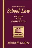 School Law Cases and Concepts 8th Edition Textbook - Education Law Reference for Teachers & Administrators - Perfect for Classroom Studies & Legal Research
