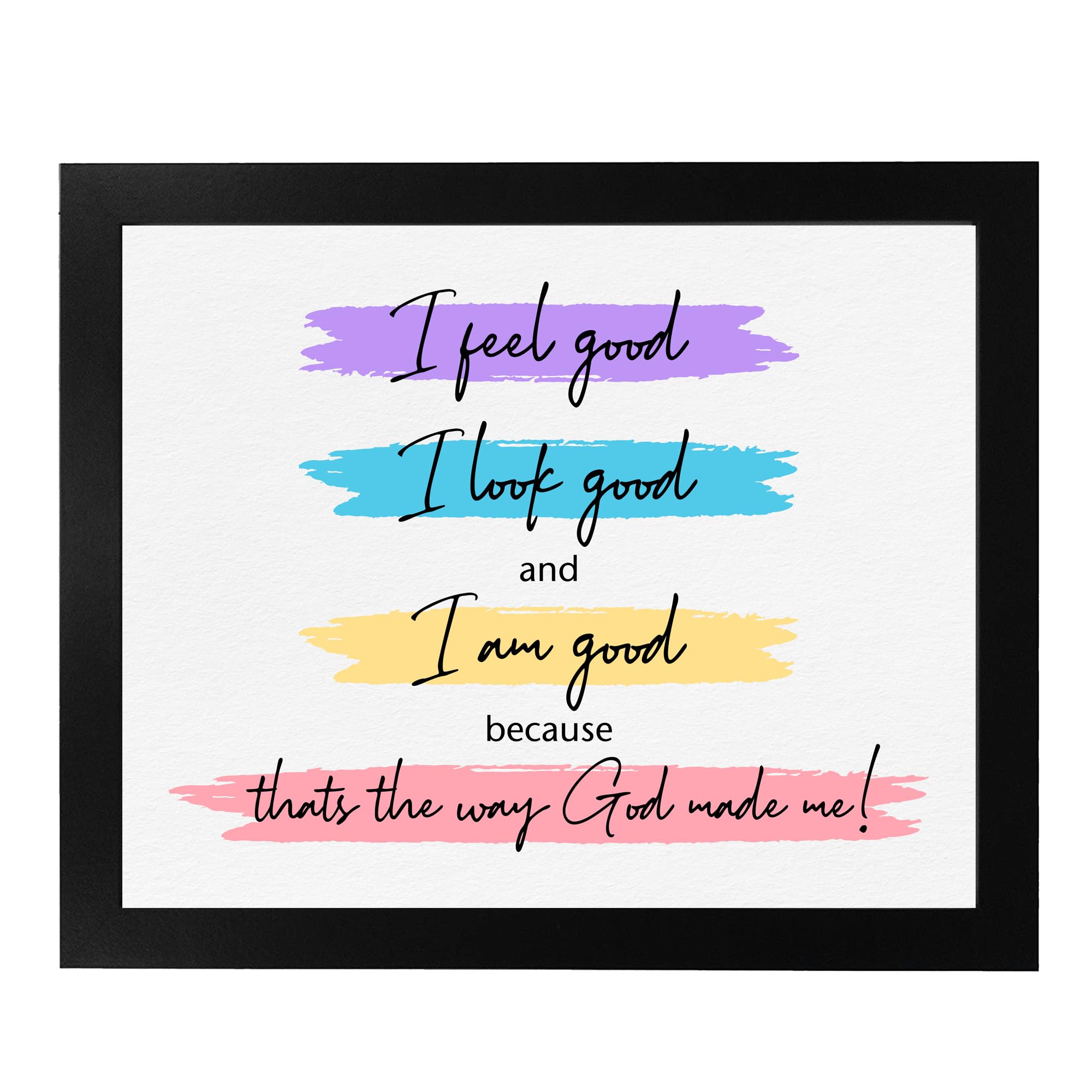 The Way God Made Me - Christian Inspirational Wall Art with Paint Brush Stroke Design, Motivational Print for Home, Office, Dorm & Bedroom Decor - Unframed 8x10 - Perfect for Faith-Based Spaces & Gift Giving