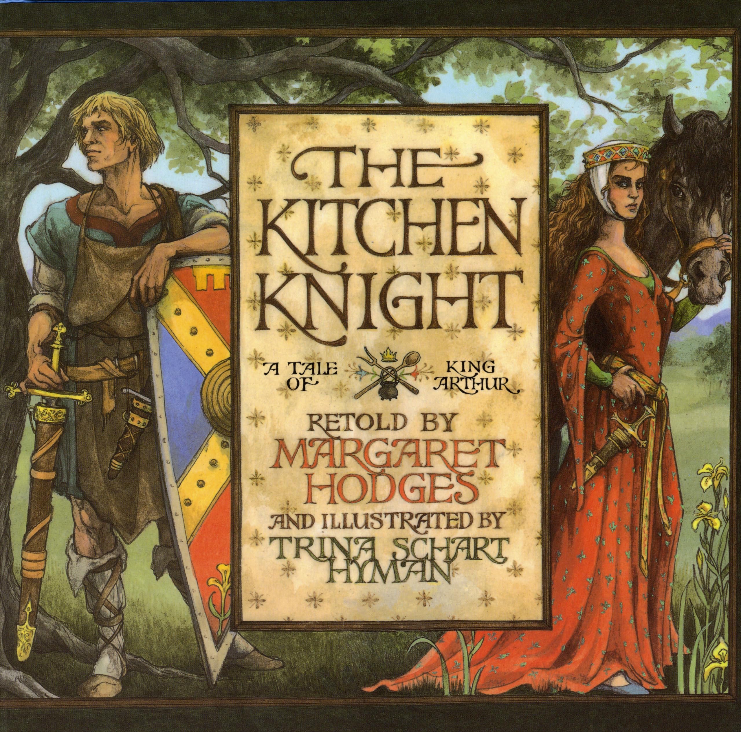 The Kitchen Knight: A Tale of King Arthur | Medieval Adventure Storybook for Kids | Perfect for Bedtime Reading & Classroom Storytime