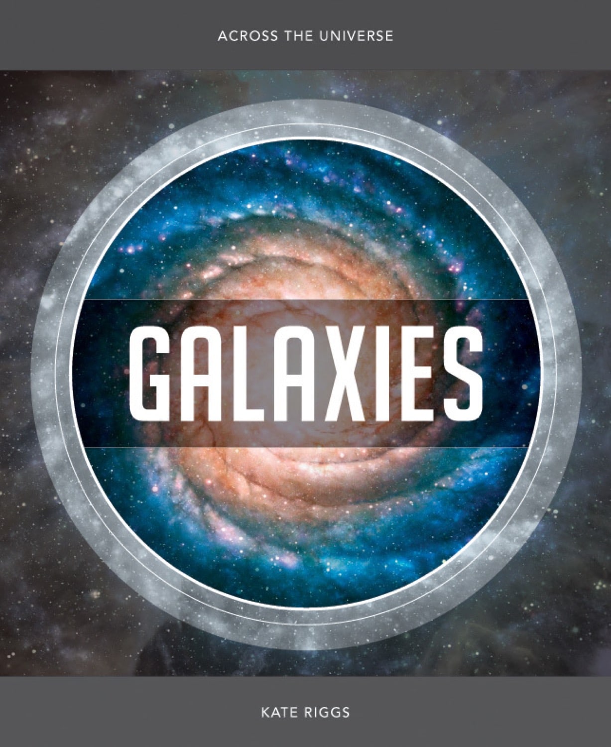 Galaxies Book by [Author Name] - ISBN 9781608184828 | Astronomy Guide for Stargazing & Space Enthusiasts