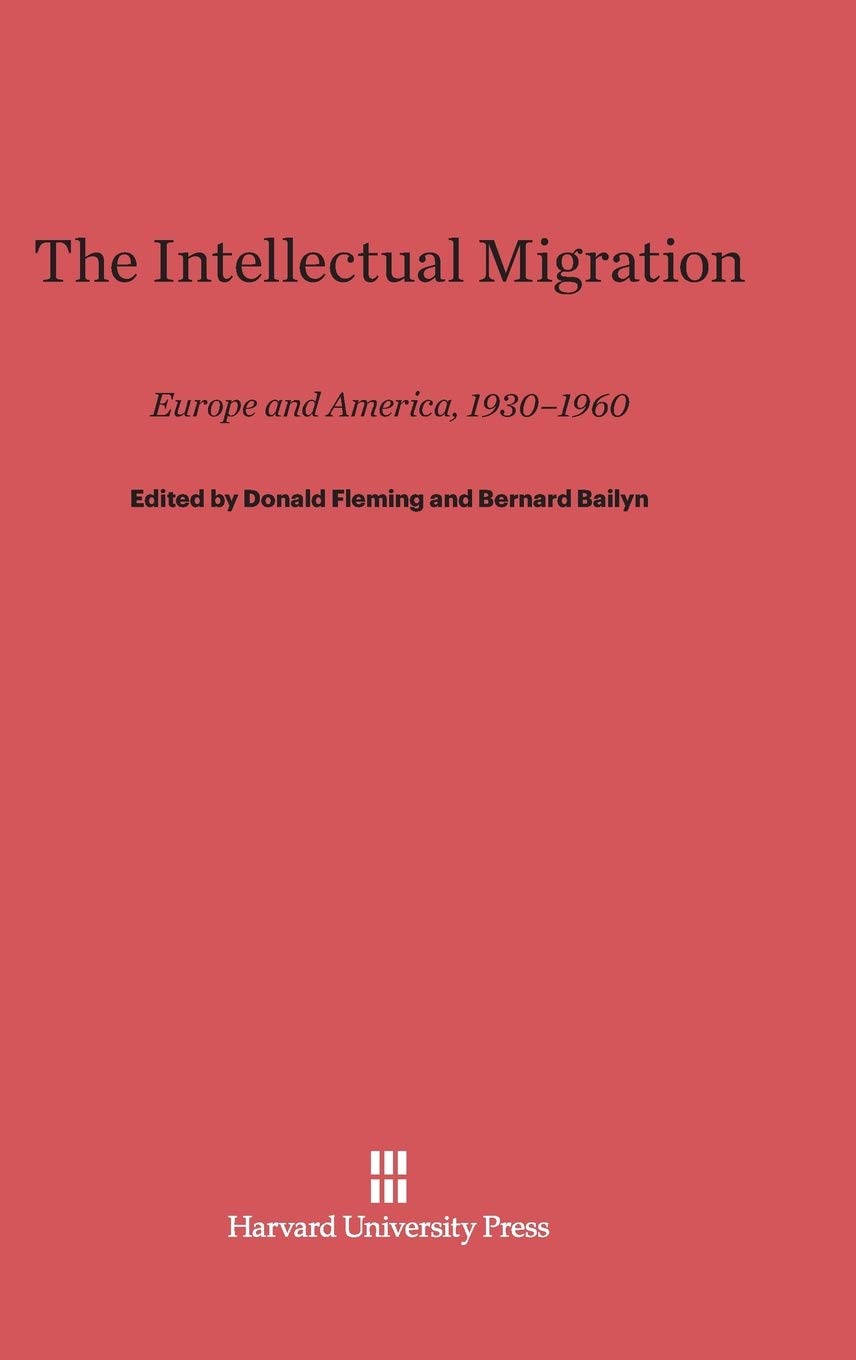 The Intellectual Migration: Europe to America 1930-1960 - Historical Study of Refugee Scholars & Cultural Exchange | Academic Research, History Bookshelf