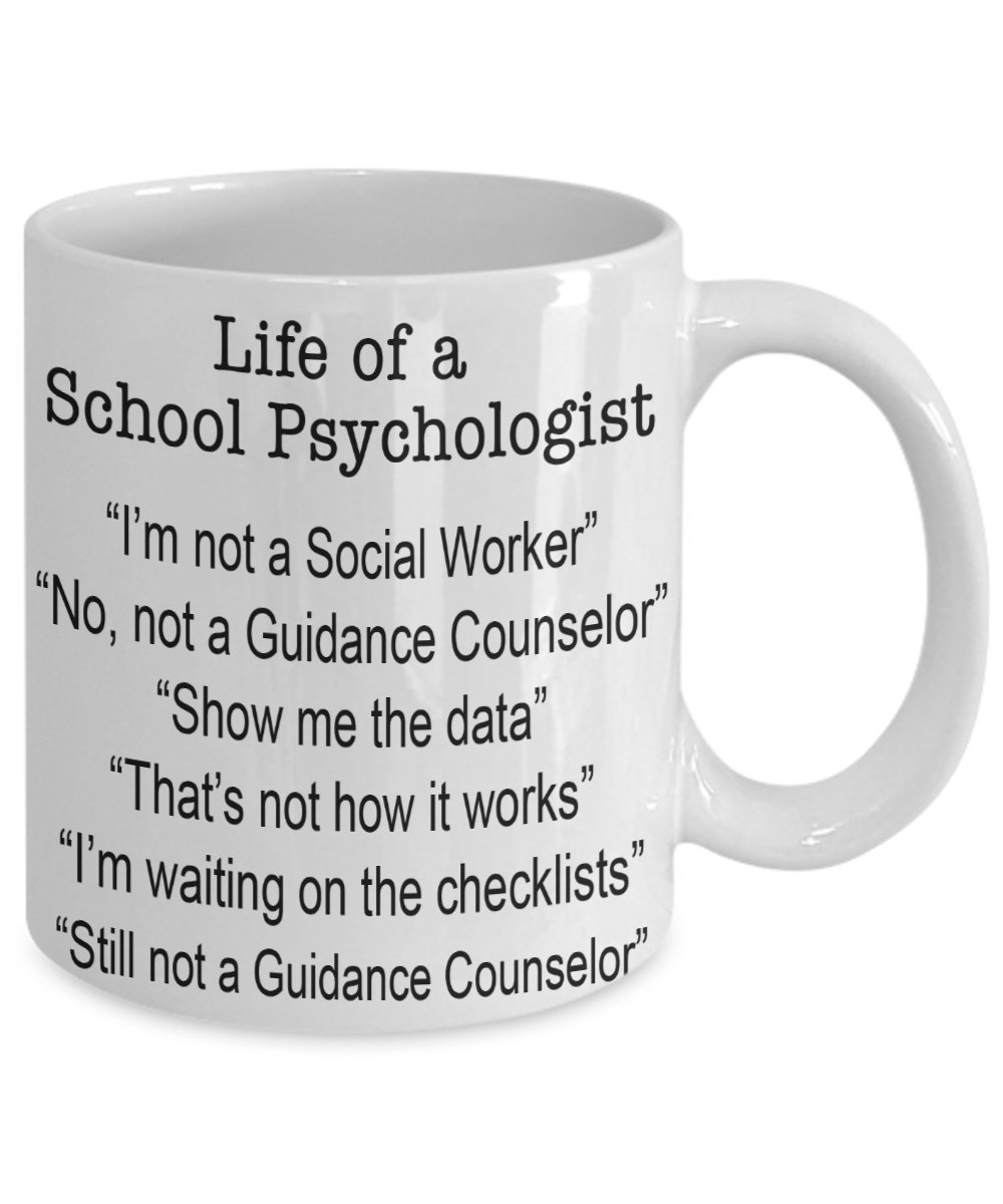 Funny School Psychologist Coffee Mug - Gift for Educators & Counselors - Perfect for Office, Therapy Sessions & Teacher Appreciation