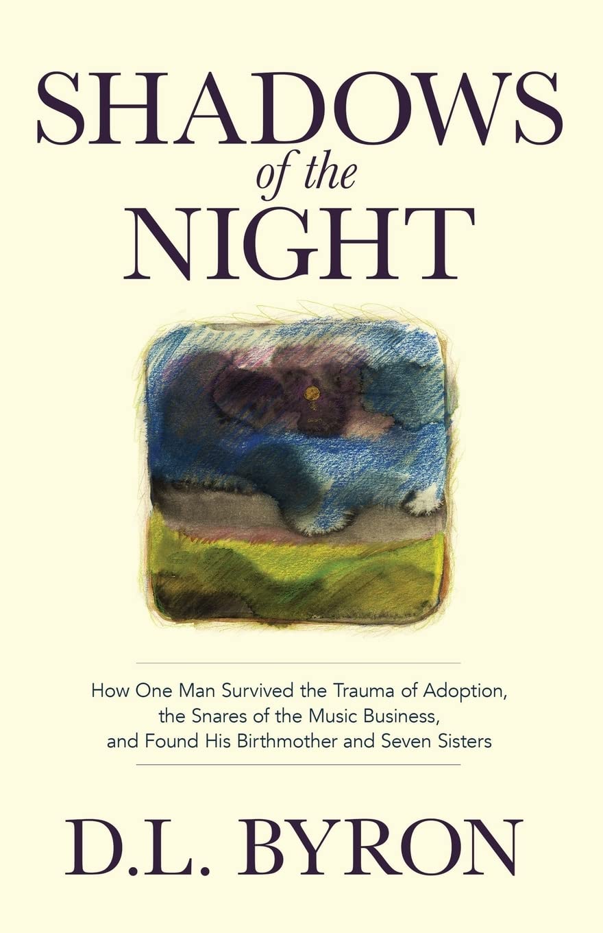Shadows of the Night: A True Story of Adoption Trauma, Music Industry Struggles, and Family Reunion - Inspiring Memoir for Adoptees, Musicians & Those Seeking Biological Roots | Perfect for Book Clubs, Therapy Groups & Personal Growth Journeys